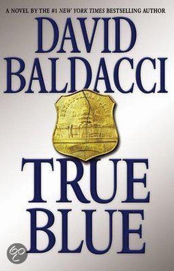 True Blue 9780446572217 David Baldacci, Verzenden, David Baldacci