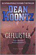 Gefluister 9789024537068 Dean R. Koontz, Verzenden, Dean R. Koontz