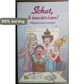SCHAT, IK KOM IETS LATER. MOPPEN OV 9789068061437 E, Verzenden, E
