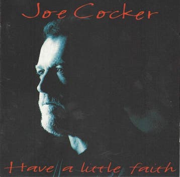Joe Cocker - Have A Little Faith (CD, 1994), Verzenden