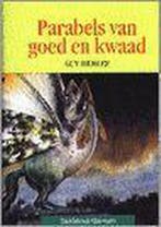 Parabels van goed en kwaad 9789063063740 Guy Didelez, Verzenden, Gelezen, Guy Didelez