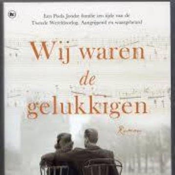 Wij waren de gelukkigen 9789044355468, Verzenden, Gelezen