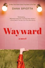 Wayward 9780593312490 Dana Spiotta, Verzenden, Dana Spiotta