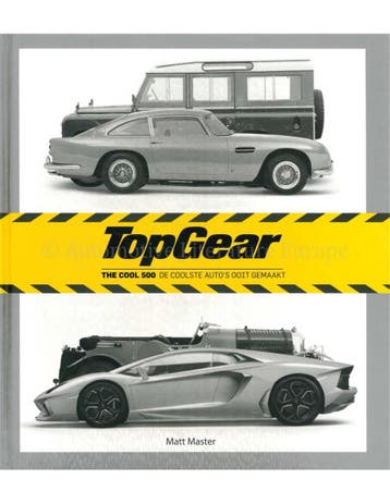 TOP GEAR: THE COOL 500, DE COOLSTE AUTOS OOIT GEMAAKT, Boeken, Nieuw