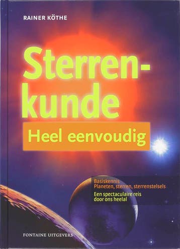 Sterrenkunde heel eenvoudig 9789059562196 R. Kothe, Boeken, Verzenden, Gelezen, R. Kothe