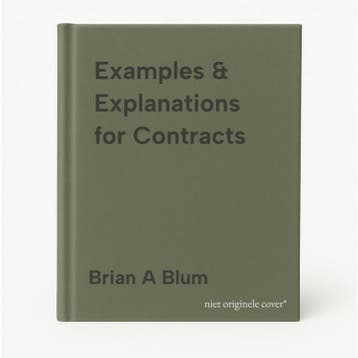 Examples & Explanations for Contracts 9781454868415, Verzenden, Brian A Blum