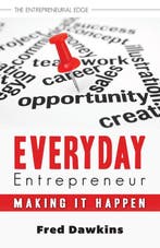 Everyday Entrepreneur 9781459719095 Fred Dawkins, Boeken, Verzenden, Zo goed als nieuw, Fred Dawkins