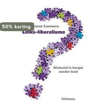 Links-liberalisme 9789028968257 Lauwers Herman, Verzenden, Lauwers Herman