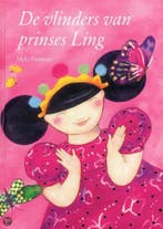 De vlinders van Prinses Ling 9789089340078 Mylo Freeman, Boeken, Verzenden, Zo goed als nieuw, Mylo Freeman