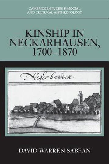 Kinship in Neckarhausen, 1700-1870 9780521586573, Verzenden, Gelezen, David Warren Sabean
