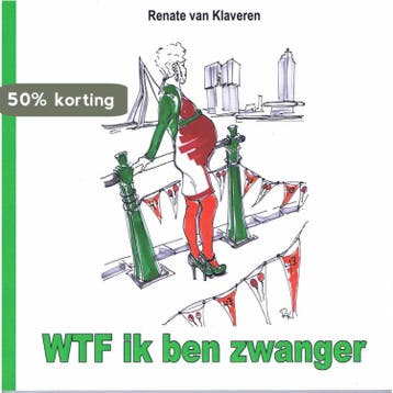 WTF ik ben zwanger 9789492475466 Renate van Klaveren, Verzenden, Zo goed als nieuw, Renate van Klaveren