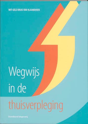 Wegwijs in de thuisverpleging 9789034194121 Ann Dobbelaere, Boeken, Verzenden, Gelezen, Ann Dobbelaere