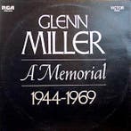 Glenn Miller And His Orchestra - Glenn Miller - A Memorial