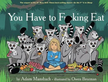You Have to Fucking Eat 9781782116363 Adam Mansbach, Verzenden, Gelezen, Adam Mansbach