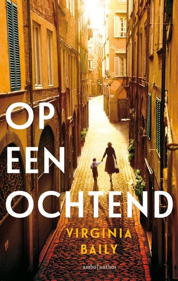 Op een ochtend 9789026337222 Virginia Baily, Verzenden, Zo goed als nieuw, Virginia Baily