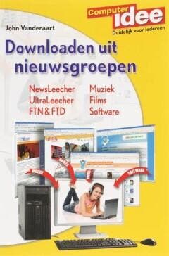 Computer Idee / Downloaden uit nieuwsgroepen / Computeridee, Verzenden, Zo goed als nieuw, J. Vanderaart