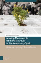 Heritage and Memory Studies- Making Monuments from Mass, Verzenden, Daniel Palacios González