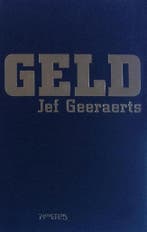 Geld 9789044603750 Jef Geeraerts, Verzenden, Jef Geeraerts