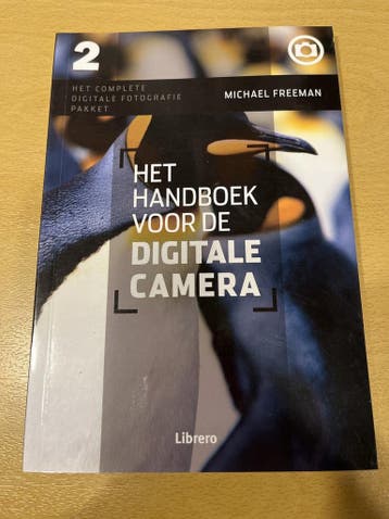 Het handboek voor de digitale camera 9789089981110, Boeken, Verzenden, Zo goed als nieuw, Mylo Freeman
