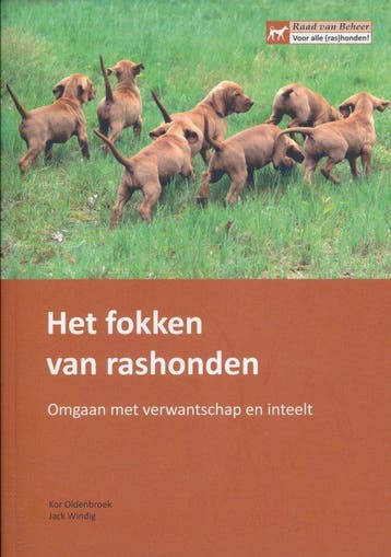 Het fokken van rashonden 9789071101007 Kor Oldenbroek, Verzenden, Kor Oldenbroek