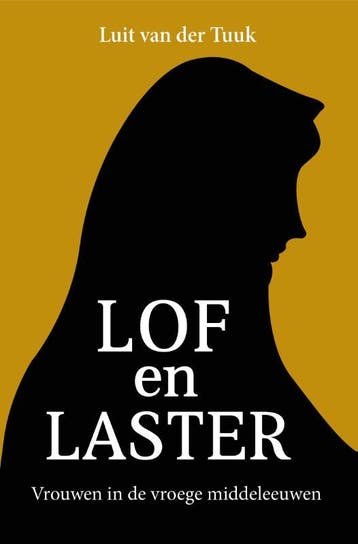 Lof en laster 9789401916417 Luit van der Tuuk, Verzenden, Zo goed als nieuw, Luit van der Tuuk
