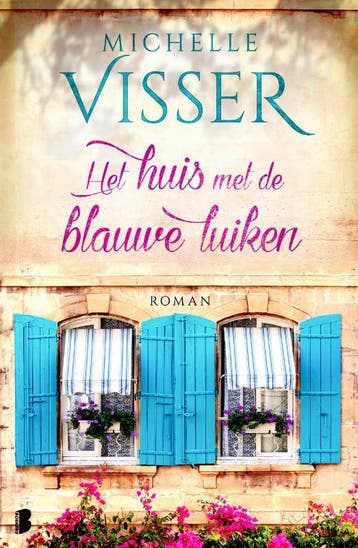 Het huis met de blauwe luiken / Loes / 1 9789022580974, Verzenden, Gelezen, Michelle Visser