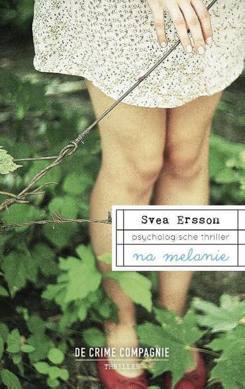 Na Melanie 9789461091215 Svea Ersson, Verzenden, Svea Ersson