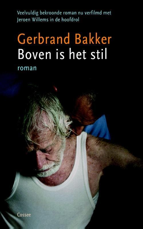 Boven is het stil 9789059363939 Gerbrand Bakker, Livres, Romans, Envoi
