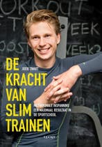 De kracht van slim trainen 9789492798022 Joeri Zwart, Verzenden, Joeri Zwart