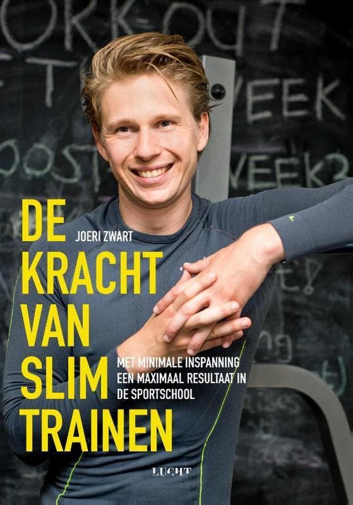 De kracht van slim trainen 9789492798022 Joeri Zwart, Livres, Loisirs & Temps libre, Envoi