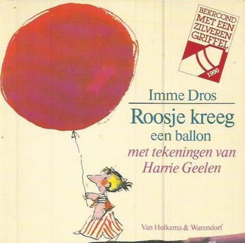 Roosje kreeg een ballon 9789026911699 Imme Dros, Verzenden, Gelezen, Imme Dros