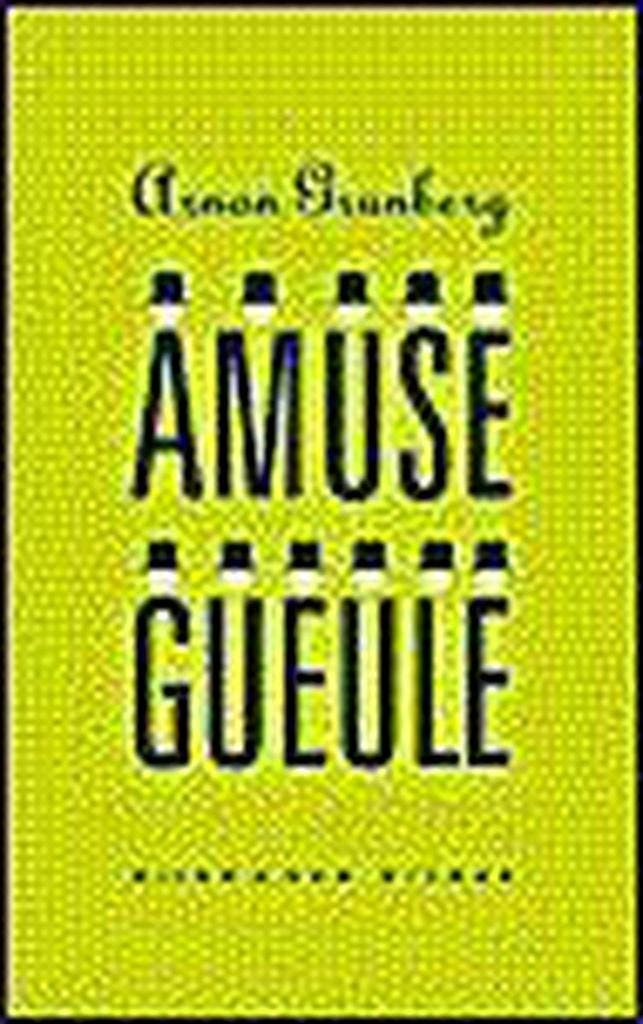 Amuse-gueule 9789038827360 Arnon Grunberg, Boeken, Romans, Gelezen, Verzenden