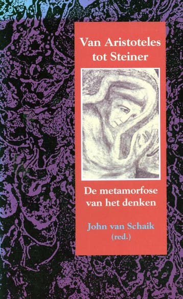 Van Aristoteles tot Steiner - John van Schaik - 978906038377, Boeken, Verzenden, Nieuw