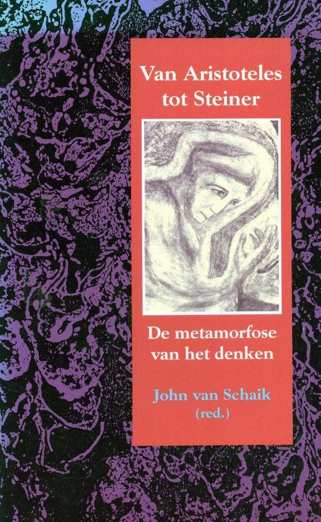 Van Aristoteles tot Steiner - John van Schaik - 978906038377, Boeken, Esoterie en Spiritualiteit, Verzenden