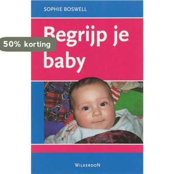 Begrijp je baby / Begrijp je baby 9789061006015 S. Boswell, Verzenden, S. Boswell
