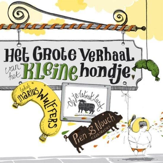 Het Grote Verhaal Van Het Kleine Hondje - Wulffers, Livres, Livres pour enfants | Jeunesse | Moins de 10 ans, Envoi