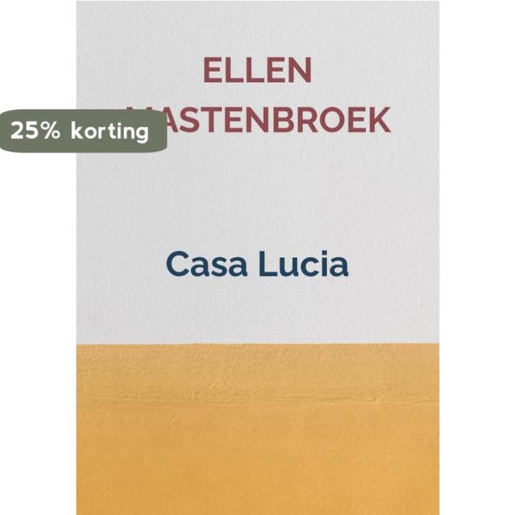 Casa Lucia 9789402195927 Ellen Mastenbroek, Boeken, Literatuur, Gelezen, Verzenden