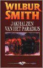 JAKHALZEN VAN HET PARADIJS 9789022522561 Wilbur Smith, Boeken, Verzenden, Gelezen, Wilbur Smith
