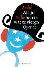 Altijd heb ik wat te vieren 9789045106649 André Sollie, Verzenden, Gelezen, André Sollie