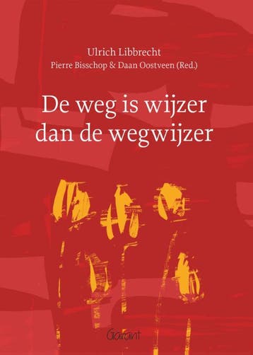 De weg is wijzer dan de wegwijzer 9789044132892, Verzenden, Zo goed als nieuw