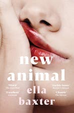 New Animal 9781529074840 Ella Baxter, Verzenden, Ella Baxter