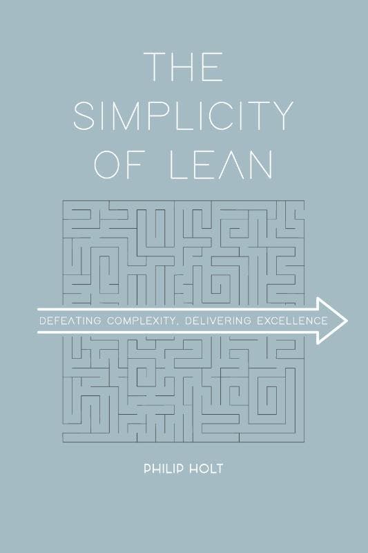 The Simplicity Of Lean | Philip Holt | Nieuw, Boeken, Overige Boeken, Nieuw, Verzenden