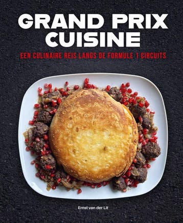 Grand Prix Cuisine – Een culinaire reis langs de Formule 1 c, Livres, Autos | Livres, Verzenden, Ernst van der Lit