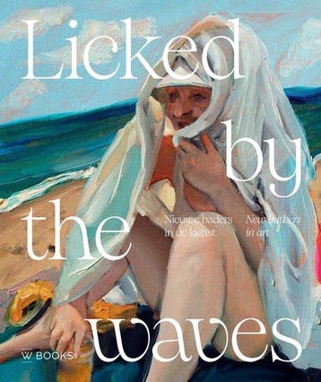 Licked by the waves 9789462586338 Maite Van Dijk, Verzenden, Maite Van Dijk