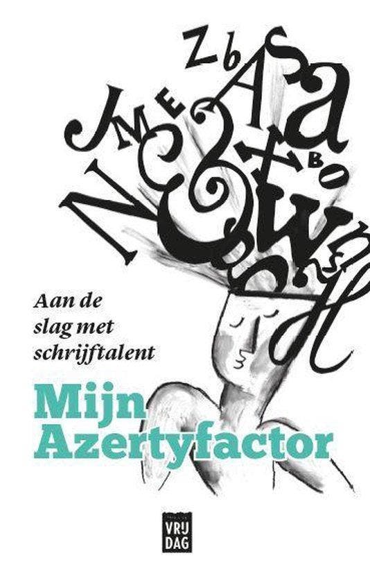 Mijn Azertyfactor 9789460017278 Creatief Schrijven vzw, Livres, Littérature, Envoi