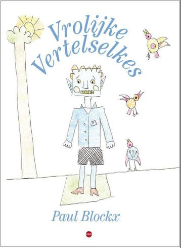 Vrolijke vertelselkes 9789462671539 Paul Blockx, Verzenden, Paul Blockx
