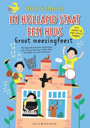 In Holland staat een huis 9789045217666 Dirk Scheele, Verzenden, Zo goed als nieuw, Dirk Scheele