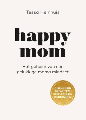 Happy mom 9789043930260 Tessa Heinhuis, Verzenden, Zo goed als nieuw, Tessa Heinhuis