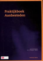 Praktijkboek aanbesteden 9789012573801 Suzanne Brackmann, Boeken, Verzenden, Zo goed als nieuw, Suzanne Brackmann