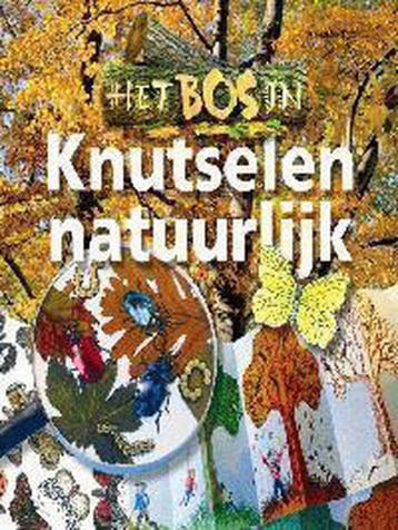 Knutselen natuurlijk / Het Bos in 9789021333410 M. Rademaker, Verzenden, Zo goed als nieuw, M. Rademaker